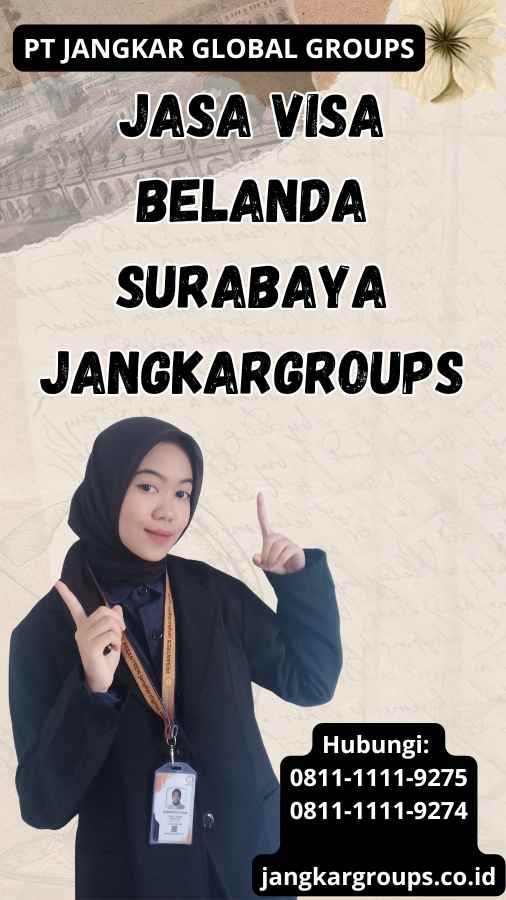 Jasa Visa Belanda Surabaya Jangkargroups