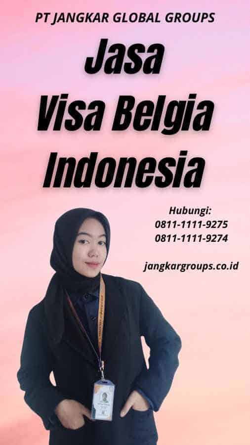 Jasa Visa Belgia Indonesia