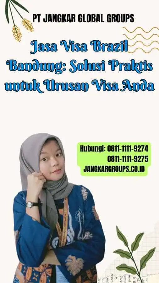 Jasa Visa Brazil Bandung: Solusi Praktis untuk Urusan Visa Anda