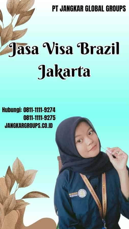 Jasa Visa Brazil Jakarta