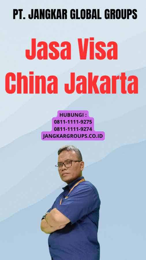 Jasa Visa China Jakarta