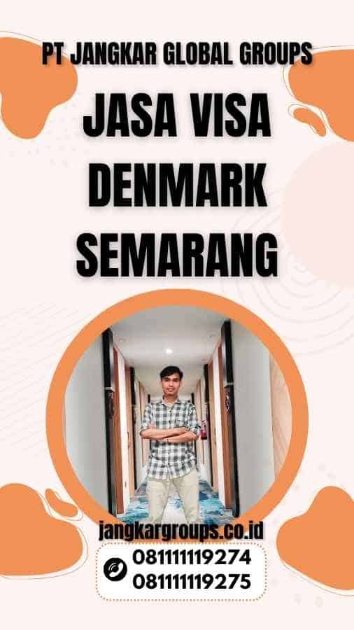 Jasa Visa Denmark Semarang