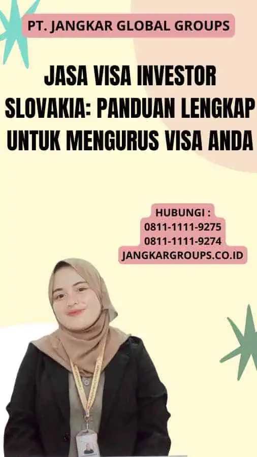 Jasa Visa Investor Slovakia: Panduan Lengkap untuk Mengurus Visa Anda