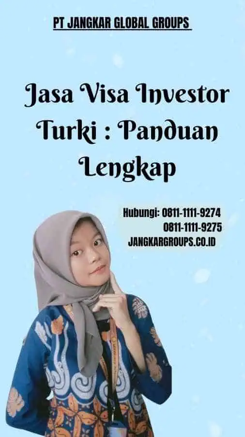 Jasa Visa Investor Turki Panduan Lengkap