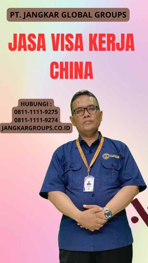 Jasa Visa Kerja China