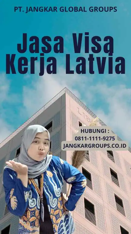 Jasa Visa Kerja Latvia