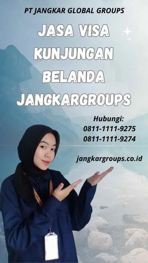 Jasa Visa Kunjungan Belanda Jangkargroups