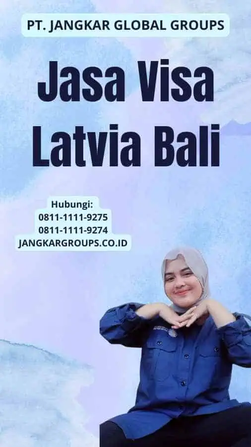 Jasa Visa Latvia Bali