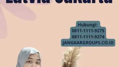 Jasa Visa Latvia Jakarta