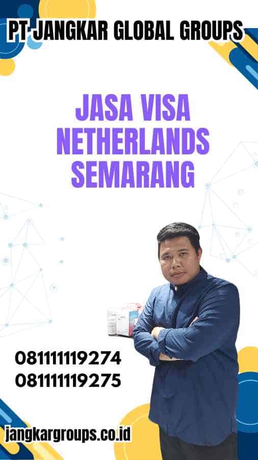 Jasa Visa Netherlands Semarang