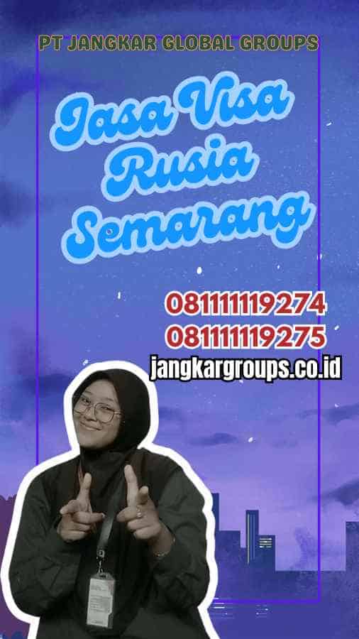 Jasa Visa Rusia Semarang