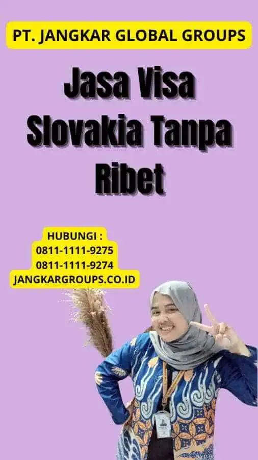 Jasa Visa Slovakia Tanpa Ribet