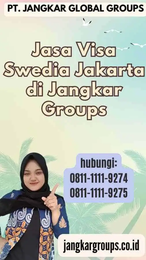 Jasa Visa Swedia Jakarta di Jangkar Groups