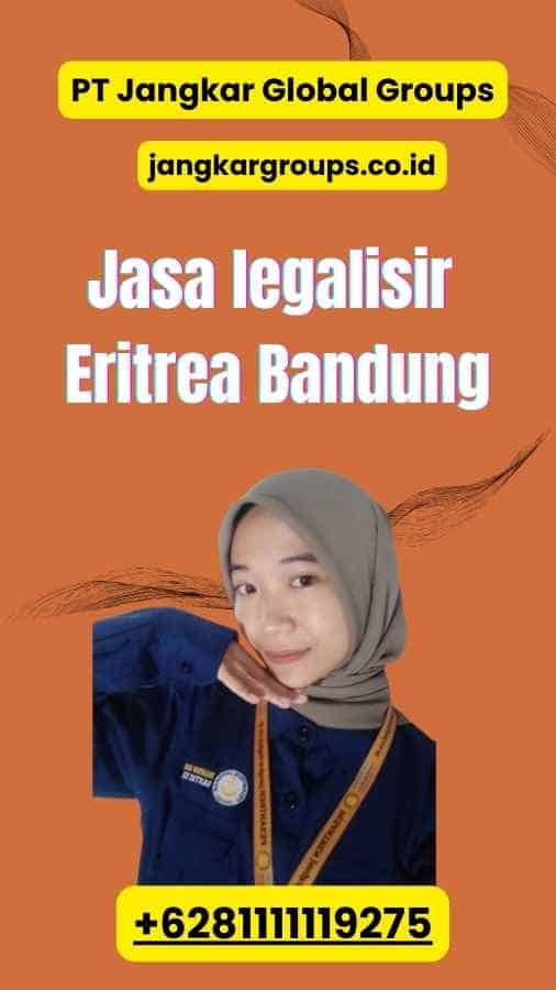 Jasa legalisir Eritrea Bandung