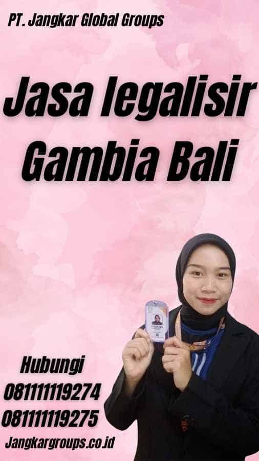 Jasa legalisir Gambia Bali