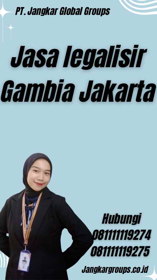 Jasa legalisir Gambia Jakarta