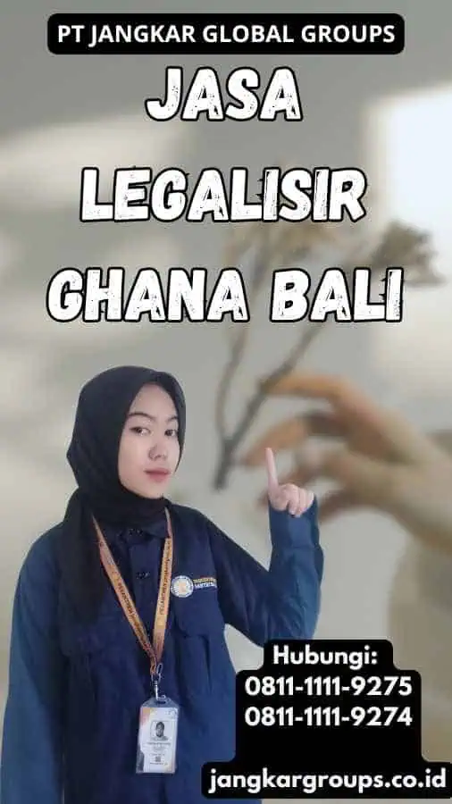 Jasa legalisir Ghana Bali