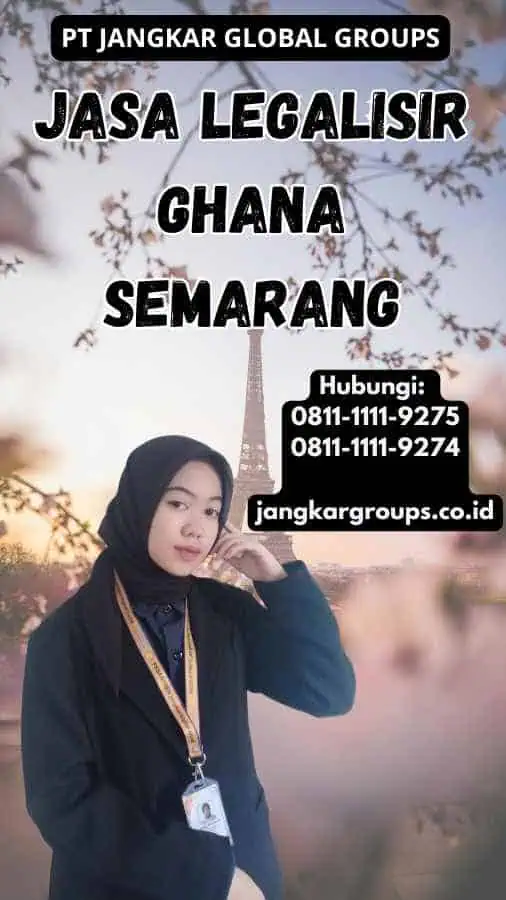 Jasa legalisir Ghana Semarang