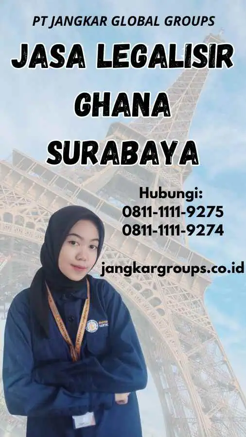 Jasa legalisir Ghana Surabaya