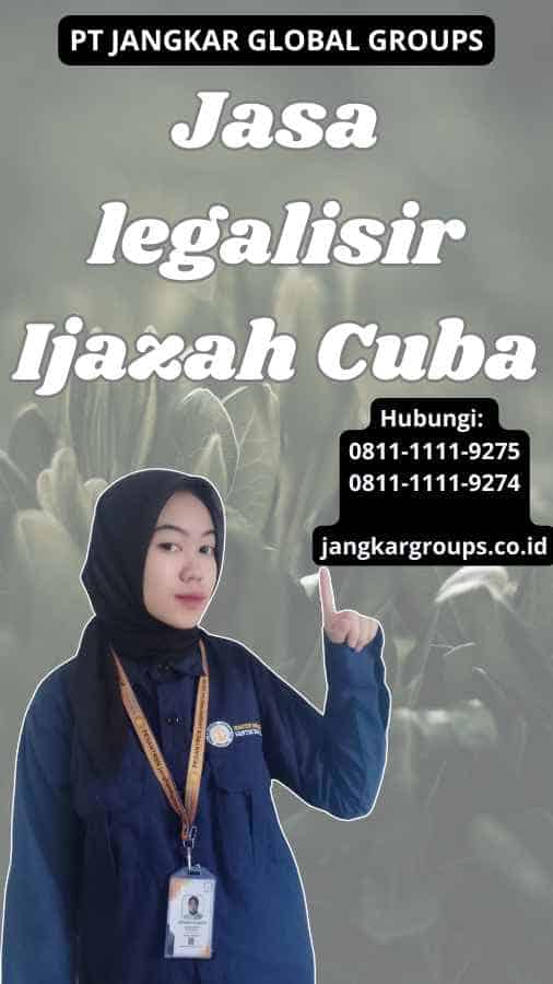 Jasa legalisir Ijazah Cuba