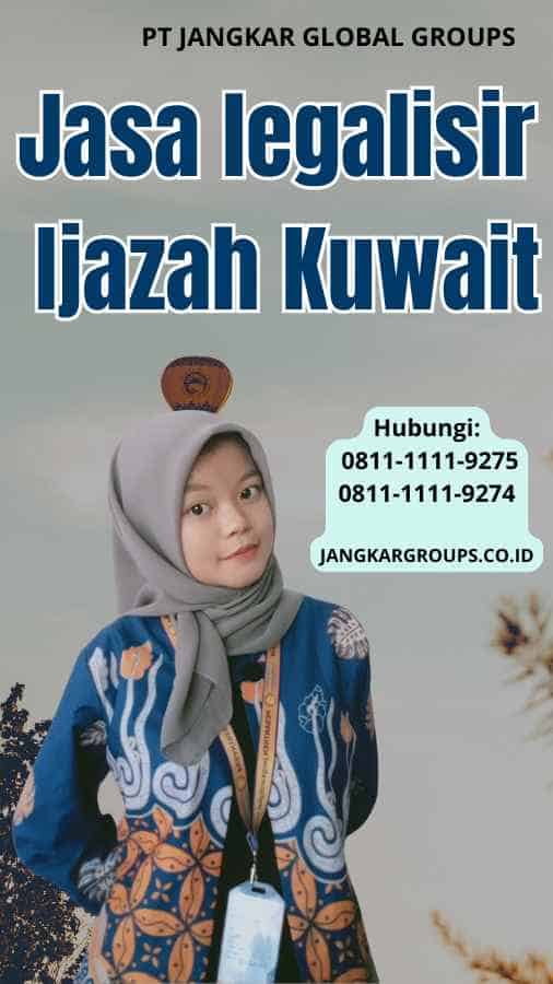 Jasa legalisir Ijazah Kuwait