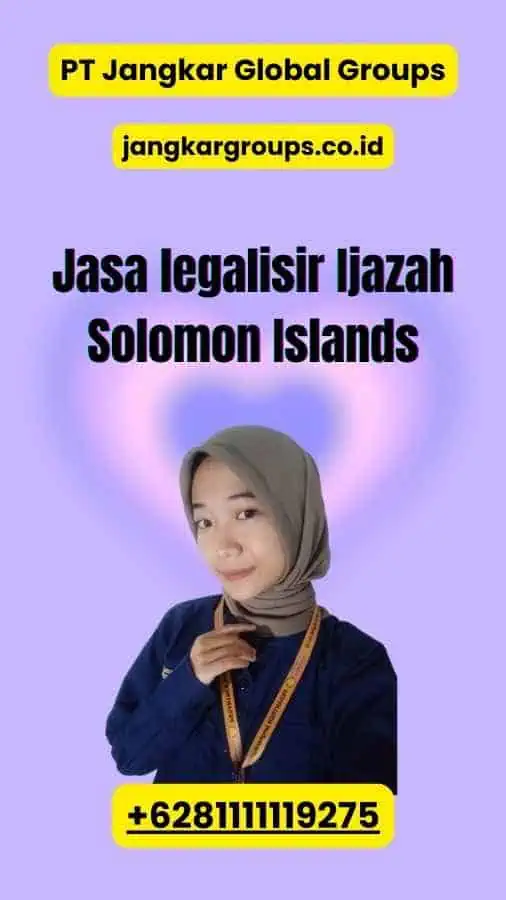 Jasa legalisir Ijazah Solomon Islands