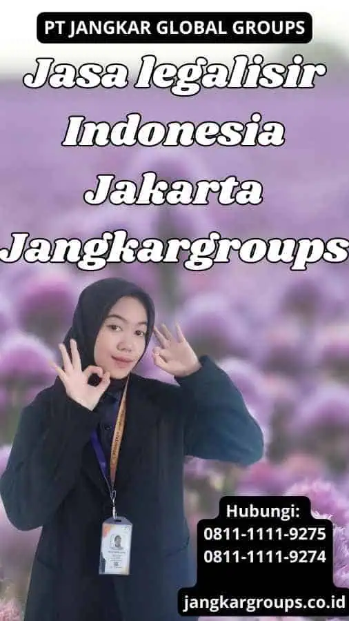 Jasa legalisir Indonesia Jakarta Jangkargroups