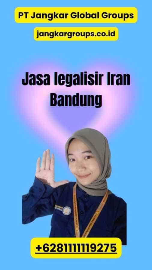 Jasa legalisir Iran Bandung