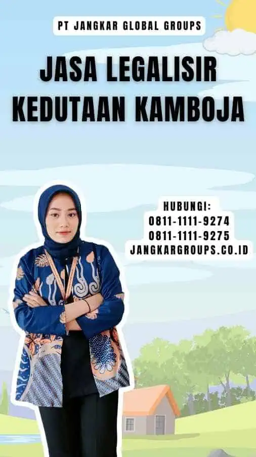 Jasa legalisir Kedutaan Kamboja