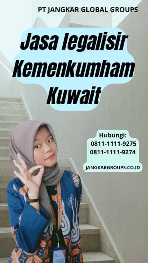 Jasa legalisir Kemenkumham Kuwait