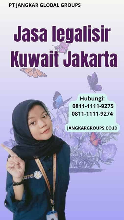 Jasa legalisir Kuwait Jakarta