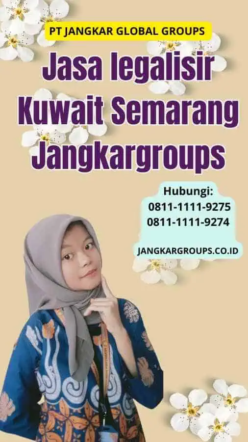 Jasa legalisir Kuwait Semarang Jangkargroups