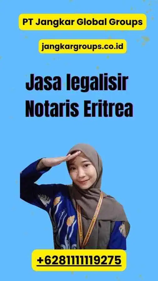 Jasa legalisir Notaris Eritrea