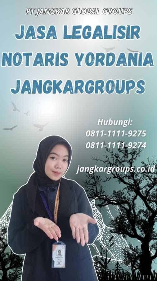 Jasa legalisir Notaris Yordania Jangkargroups