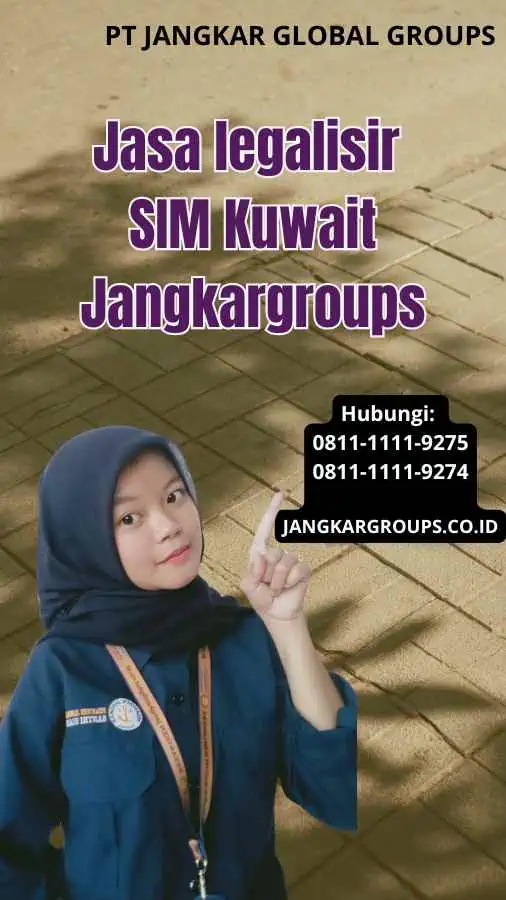 Jasa legalisir SIM Kuwait Jangkargroups