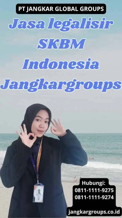 Jasa legalisir SKBM Indonesia Jangkargroups