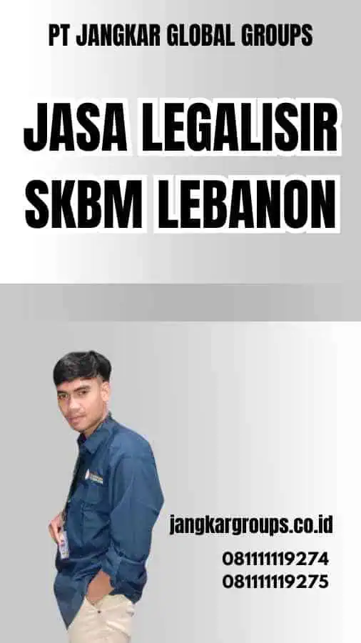 Jasa legalisir SKBM Lebanon