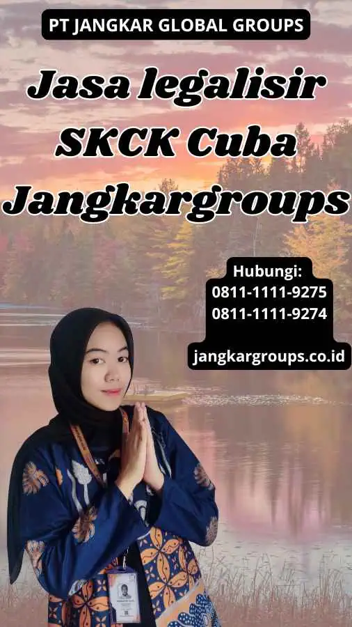 Jasa legalisir SKCK Cuba Jangkargroups