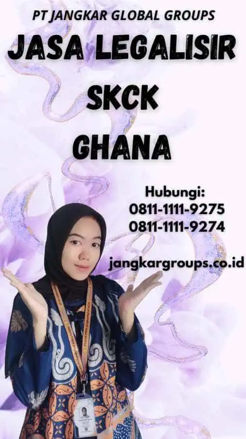 Jasa legalisir SKCK Ghana