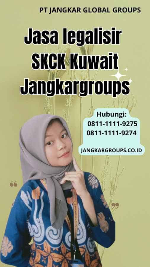 Jasa legalisir SKCK Kuwait Jangkargroups