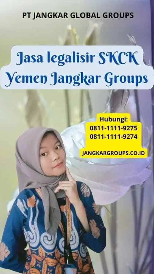 Jasa legalisir SKCK Yemen Jangkar Groups