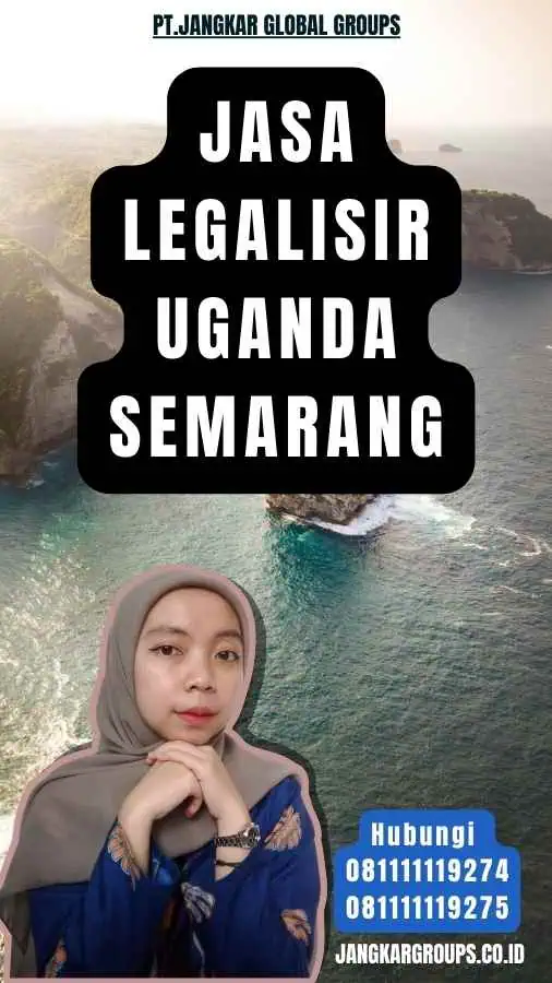 Jasa legalisir Uganda Semarang