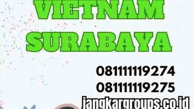 Jasa legalisir Vietnam Surabaya