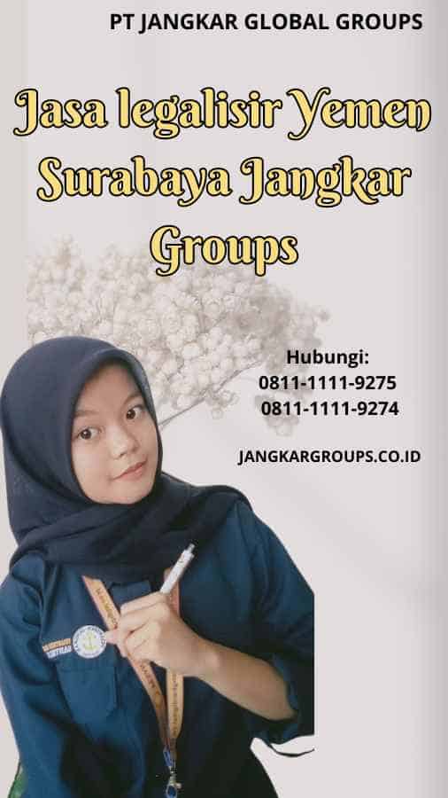 Jasa legalisir Yemen Surabaya Jangkar Groups