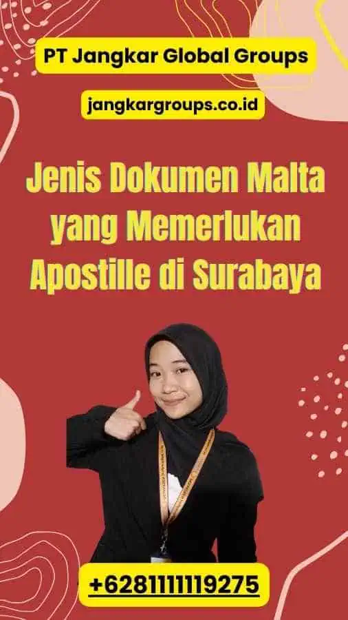 Jenis Dokumen Malta yang Memerlukan Apostille di Surabaya