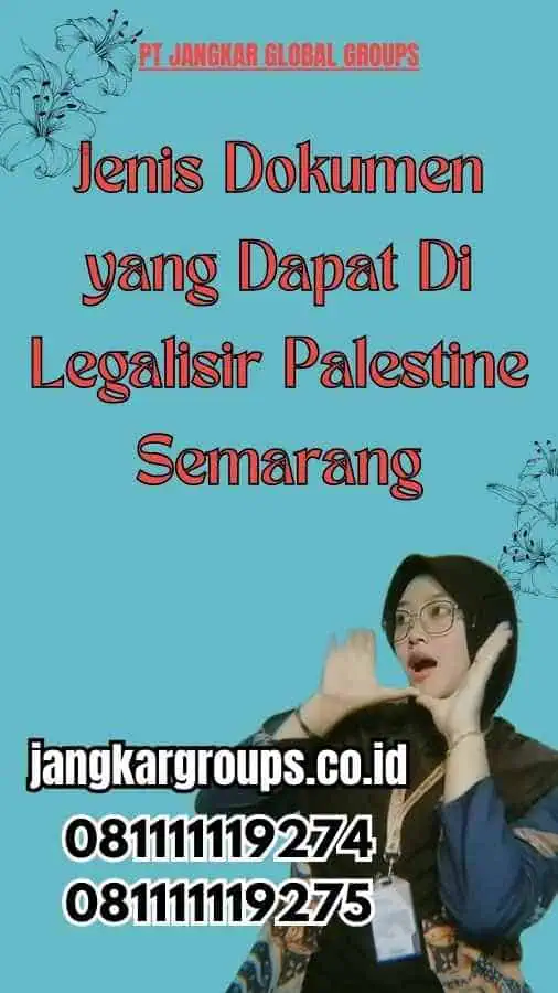 Jenis Dokumen yang Dapat Di Legalisir Palestine Semarang