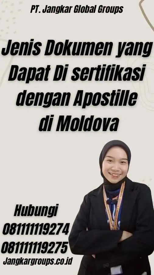 Jenis Dokumen yang Dapat Di sertifikasi dengan Apostille di Moldova