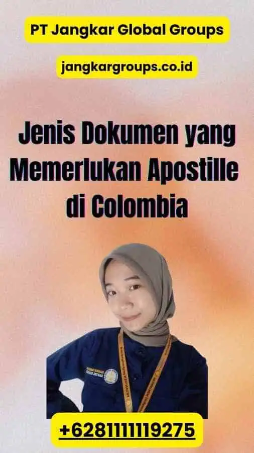 Jenis Dokumen yang Memerlukan Apostille di Colombia