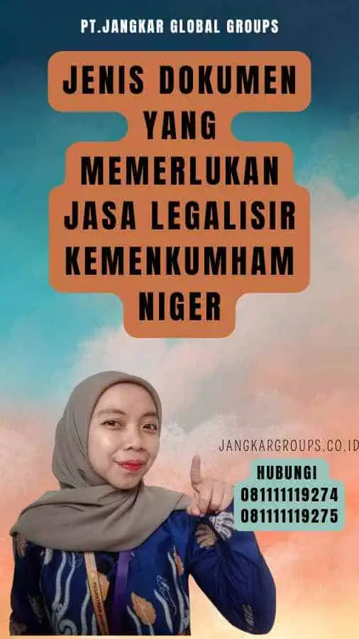 Jenis Dokumen yang Memerlukan Jasa Legalisir Kemenkumham Niger