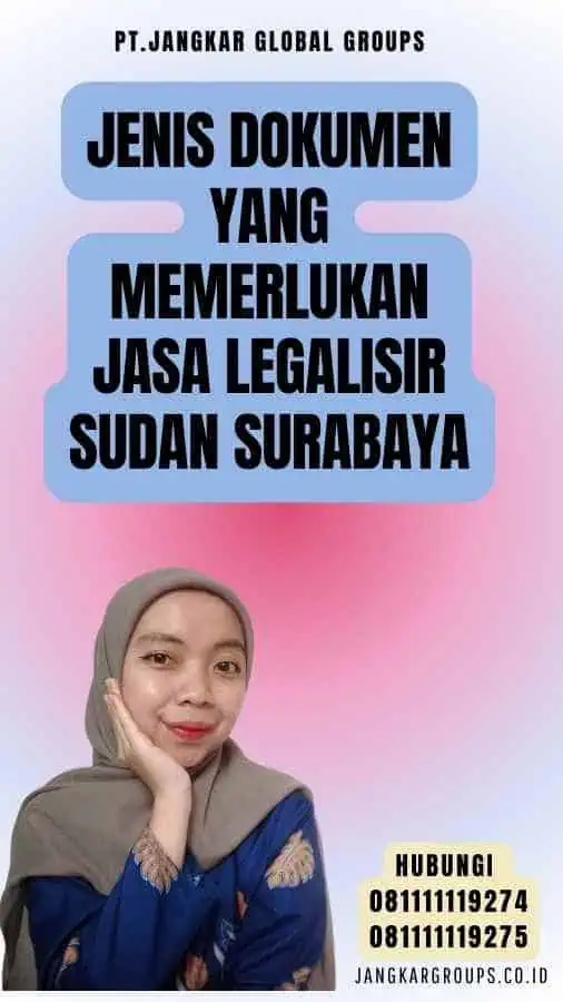 Jenis Dokumen yang Memerlukan Jasa Legalisir Sudan Surabaya